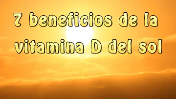 ¿Son buenas las 7 de la mañana para la vitamina D?