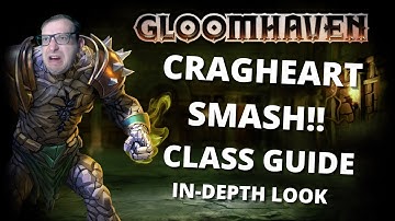 Cragheart SMASH! build guide and strategy for Gloomhaven