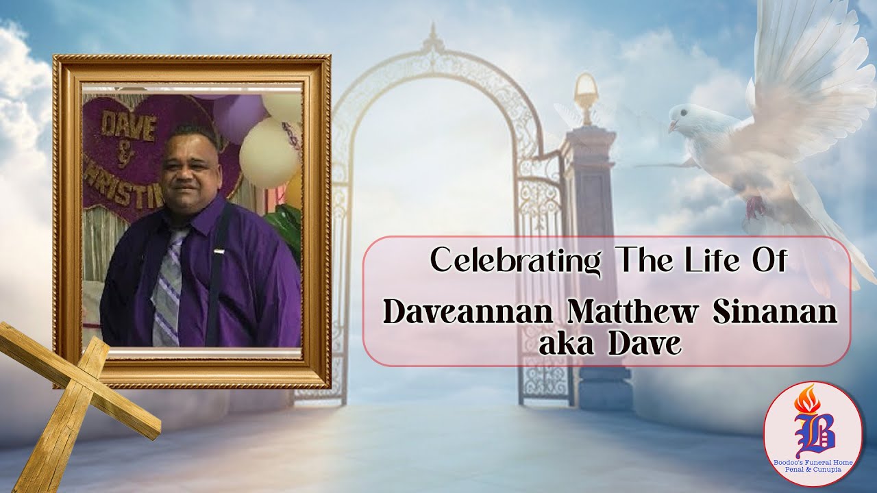 Daveannan Matthew Sinanan aka Dave Funeral Service - YouTube