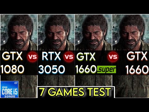 GTX 1080 Vs RTX 3050 Vs GTX 1660 Super Vs GTX 1660 Test In 7 Games How Big The Difference 
