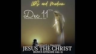 046-11 Bonus Episode (Thoughts): December 11th