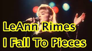 LeAnn Rimes   I Fall To Pieces    +   lyrics