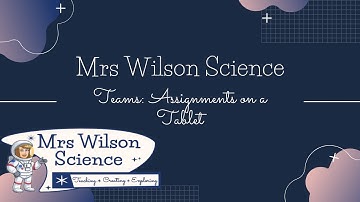 Teams: Assignments on a Tablet