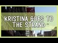 Kristina Goes To The Strand! | Video Diary