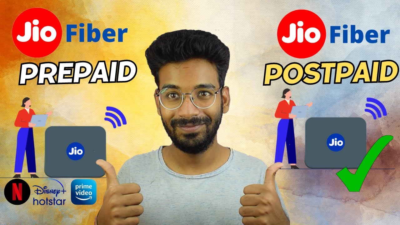 Jio Fiber Prepaid vs Postpaid Jio Fiber Jio Fiber Postpaid Jio