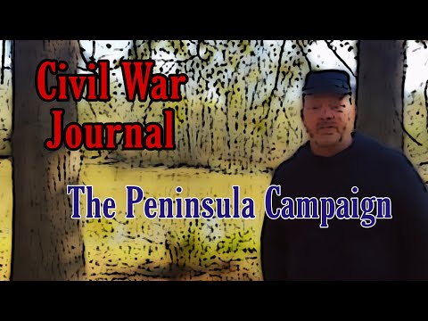 Civil War Journal: Mcclellans Peninsula Campaign