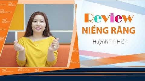 [Review niềng răng]: #237 Kết quả niềng răng của Huỳnh Thị Hiền