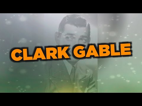 Видео: Кларк Гейбъл (Clark Gable): биография, филмография и личен живот