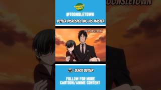 Sebastian and Ciel funny moments | Black Butler #shorts #anime #blackbutler