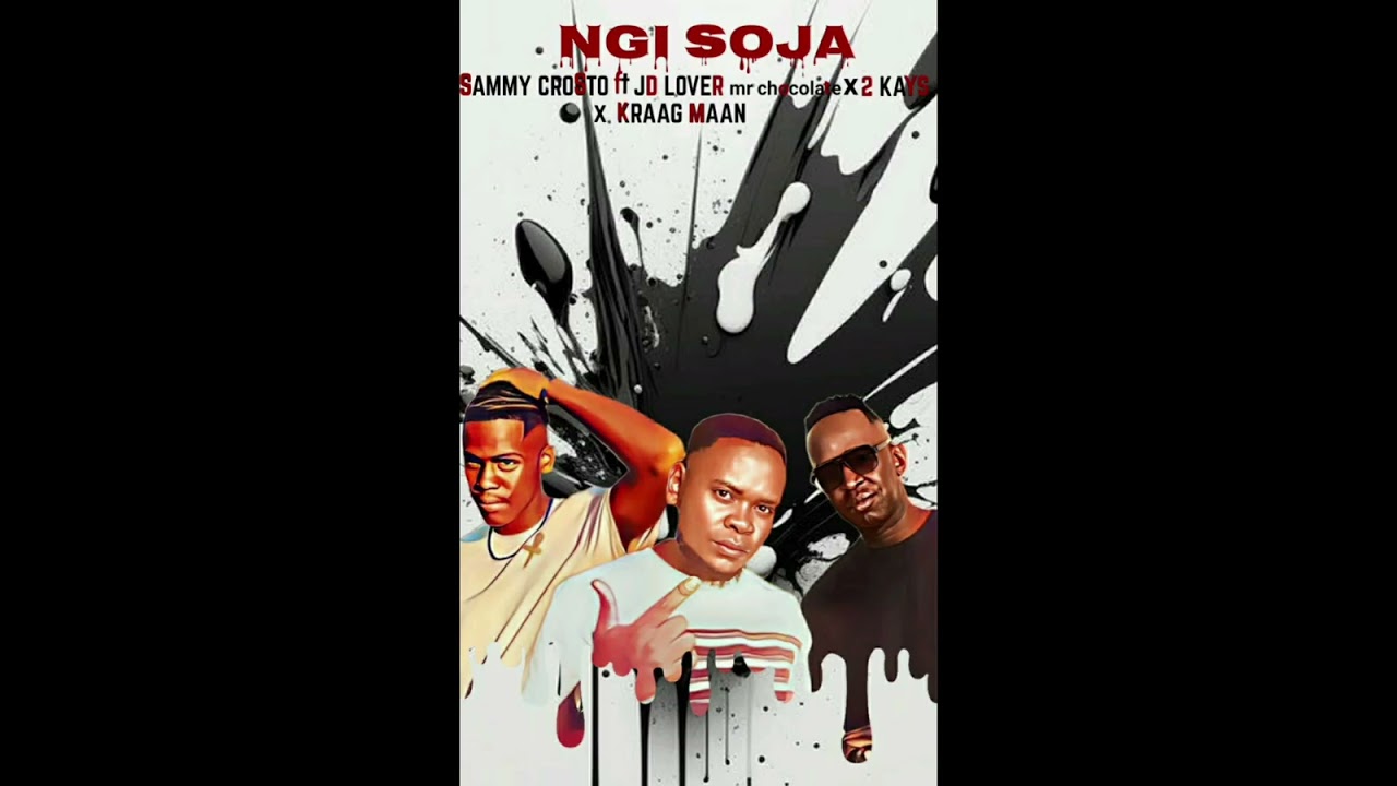 NGi SOJA - (Sammy Crosto ft JD LOVE  Mr Chocolate x 2 KAYS x KRAAG MAAN)