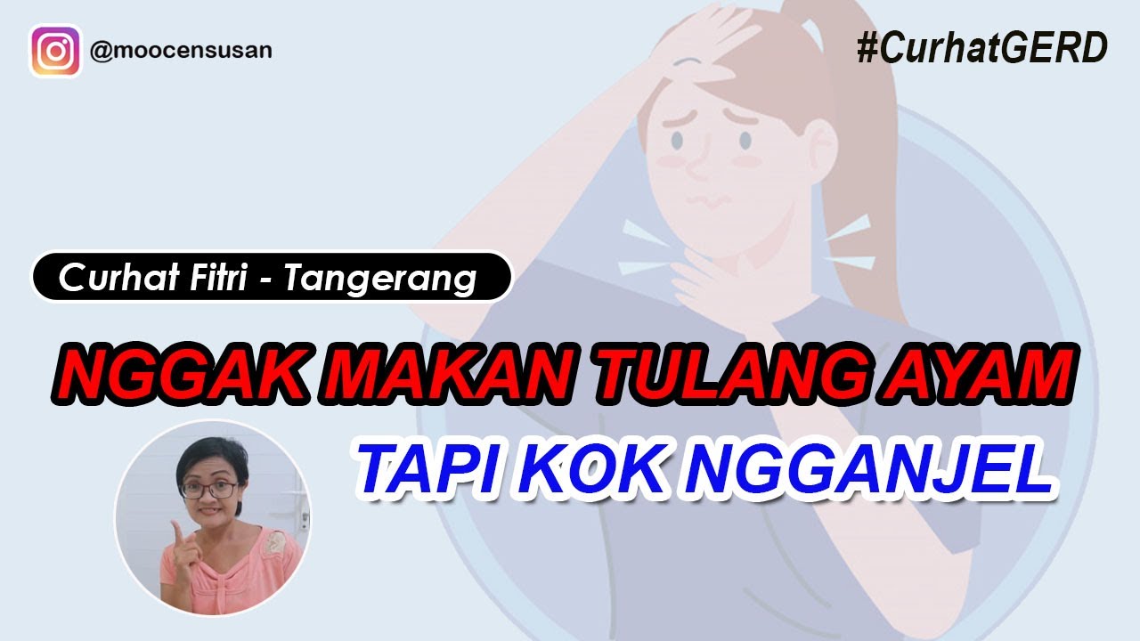 NGGAK MAKAN TULANG AYAM TAPI TENGGOROKAN TERASA MENGGANJAL 