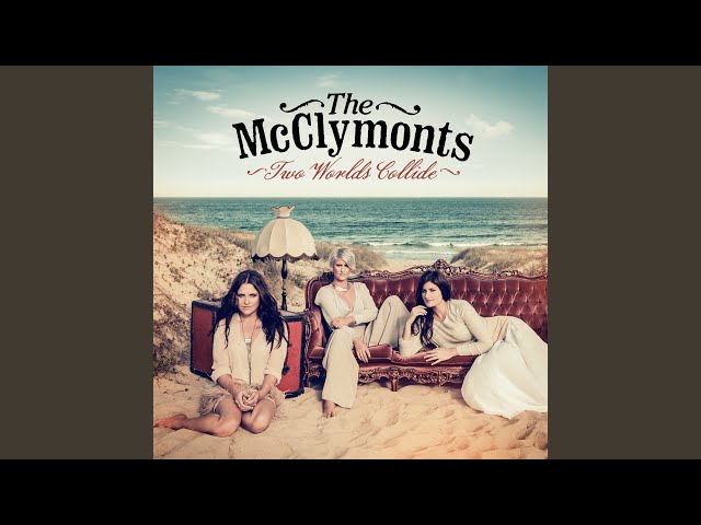 McClymonts (The) - Little Old Beat Up Heart