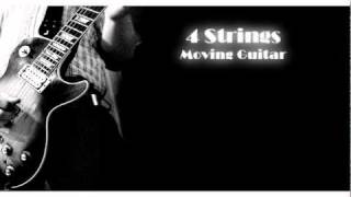 4 Strings - Moving Guitar