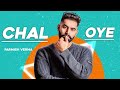 Chal oye lyrical parmish verma  desi crew  punjabi songs 2020