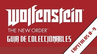 Wolfenstein: The New Order - Guía de Coleccionables: Capítulos 8 y 9 (Enigmas, Oro y Cartas)