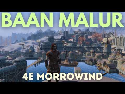 Journey to Baan Malur and Morrowind | June 2026 Update