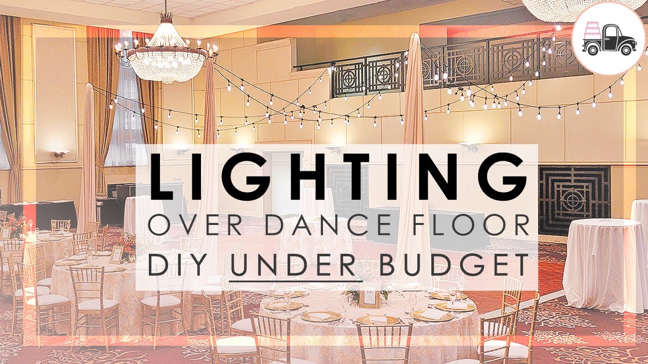 How To Hang Lights Over Dance Floor