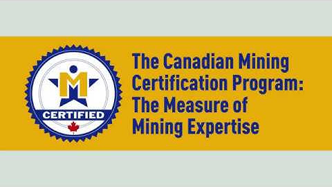 Canadian Mining Certification Program (CMCP) - Employer Benefits