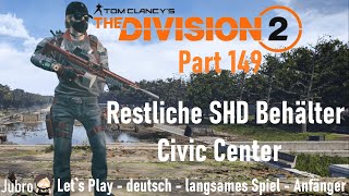 The Division 2 - 2024 - deutsch - Part 149 - Restliche SHD Behälter Civic Center