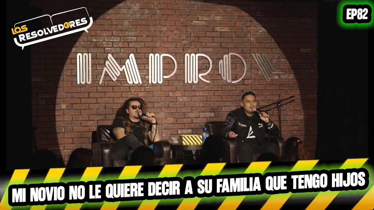 Los Resolvedores Ep82 Mi novio no le quiere decir a su familia que tengo hijos