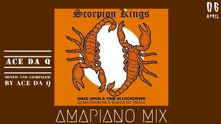 #scorpionkings #onceuponatimeinlockdown by #acedaq. don't forget to
like, share and subscribe this channel for more. the
#prettygirlsloveamapiano2 kabz...