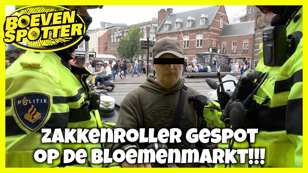 BOEVENSPOTTER -ZAKKENROLLER GESPOT OP DE BLOEMENMARKT!!! #214 