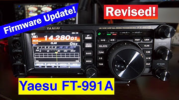 New Revised!  Firmware Updates on Yaesu FT-991A | The Process Required! Main Firmware V2.04.