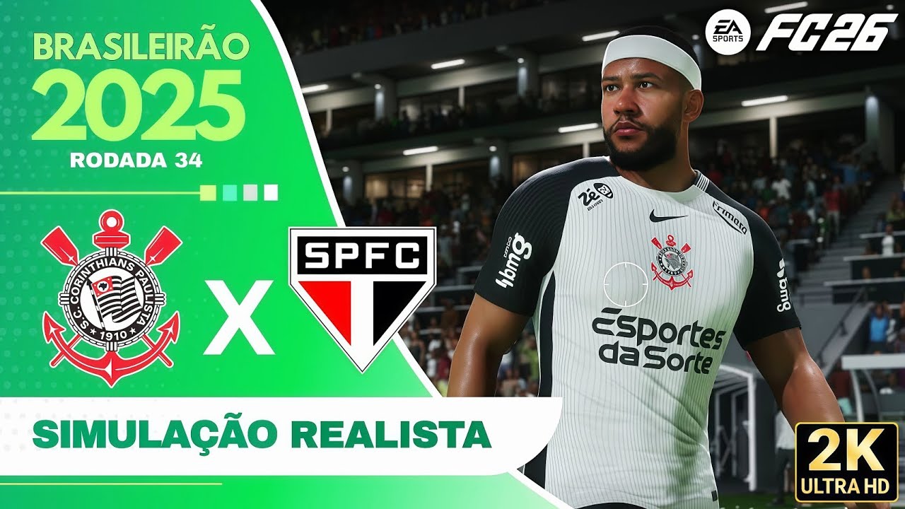 FC 26 - CORINTHIANS X SÃO PAULO | Brasileirão Betano 2025 | Simulação Realista [2K ULTRA HD 60FPS]