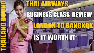 THAI AIRWAYS | LONDON TO BANGKOK | FLYING BUSINESS CLASS | Was IT Worth IT?