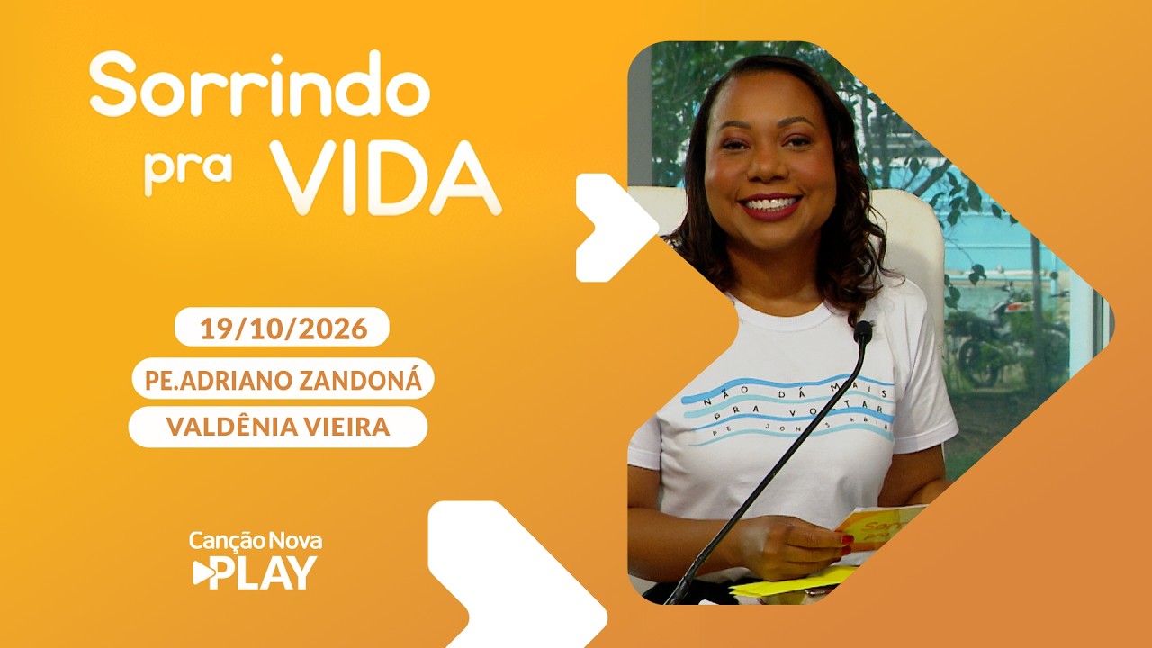 Sorrindo Pra Vida - Temor de Deus - Série 7 Dons do Espírito Santo (SL 112,1) 19/10/2026