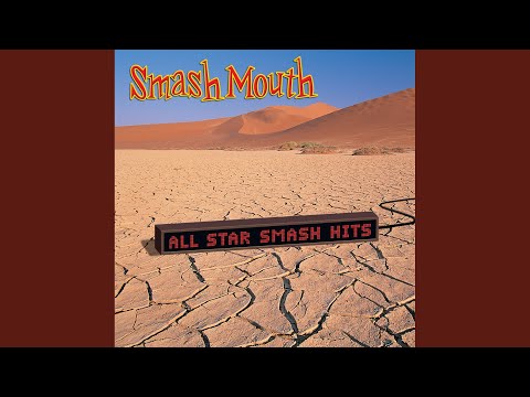 Putar Better Do It Right - Smash Mouth