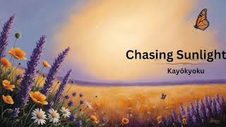 Chasing Sunlight - Kayōkyoku SD 480p