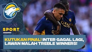 Kekalahan Inter Selalu Jadikan Lawan Raih 'Treble'