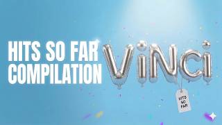 ViNci - Hits So Far Compilation