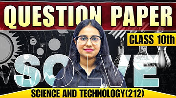 NIOS Class 10th Science and Technology  (212) | Solved Question Paper | Complete Guide