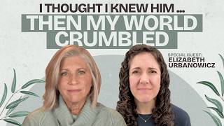 Betrayed and Abandoned, But Not By God with Elizabeth Urbanowicz