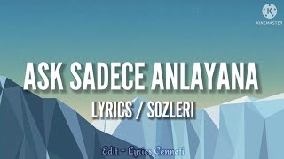 Velet - Aşk Sadece Anlayana (Lyrics / Sözleri)