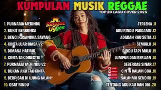 Top Hits Spotify Indonesian 2025 Full ALbum Reggae 🎧🍻 Kumpulan Musik Cover SKA REGGAE TERBARU 