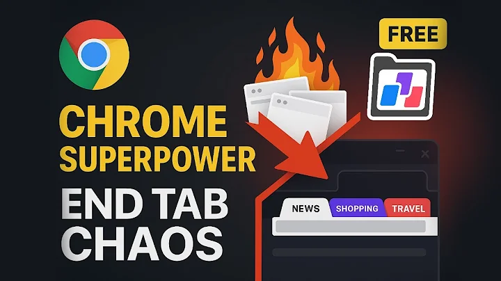 Chrome's Hidden Superpower Revealed: Tab Organizer That Ends Browser Chaos Forever