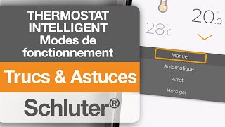 Trucs et Astuces Schluter®DITRAHEATERS1 :  Les modes de fonctionnement.