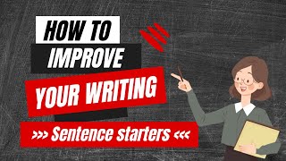How to Improve My Writing Sentence Starters IGCSE Become a Writer