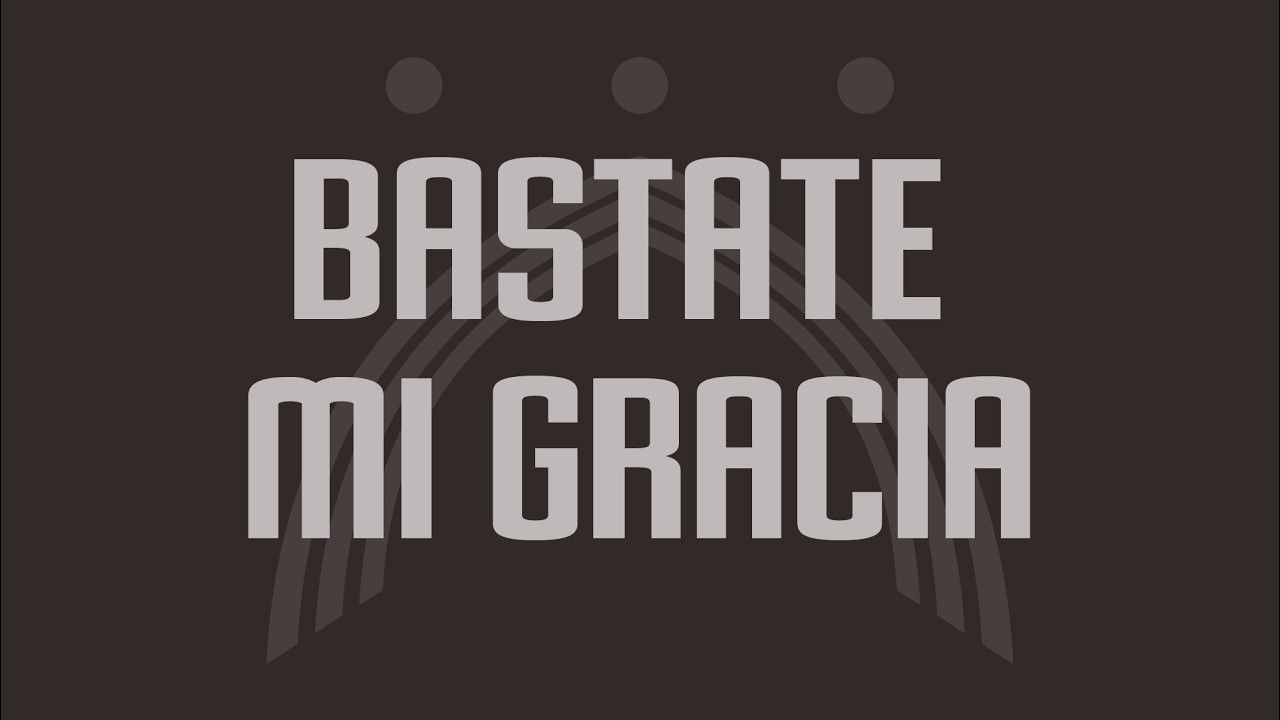 Bastate mi gracia - Samuel Emanuel