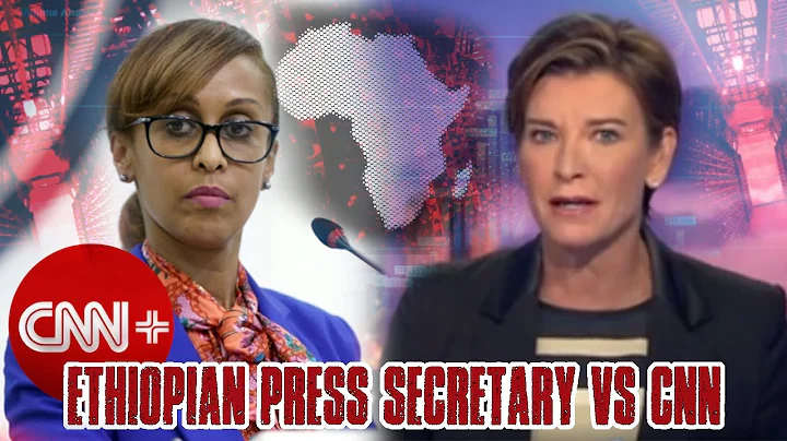 Ethiopian Press Secretary Slams CNN During Intervi...