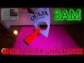 (GHOST SEEN) SCARIEST GHOST PAPER CHALLENGE AT 3AM (CAMERA THROUGH PLANCHETTE)