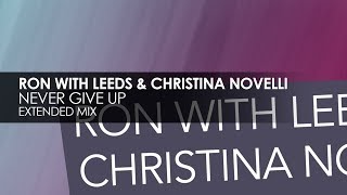 Ron With Leeds & Christina Novelli - Never Give Up