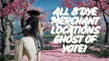 All 8 Dye Merchant Locations in Ghost of Yotei | Complete Armor Dye Guide