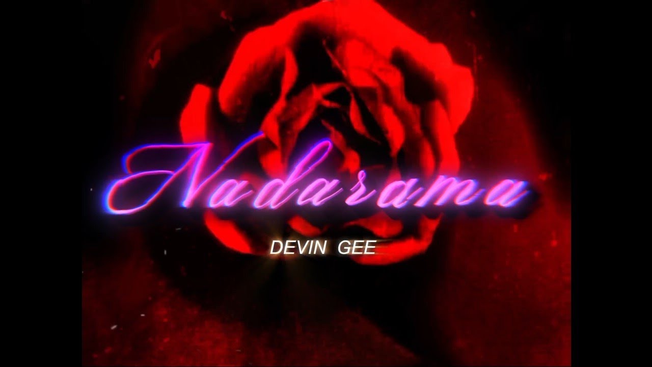 DEVIN GEE - NADARAMA - YouTube