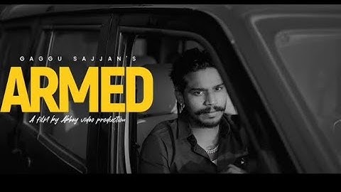 Armed ( official video) Gaggu Sajjan|AS Digital music | New Punjabi song 2024||