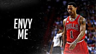 Derrick Rose Mix - “Envy Me” (Emotional)