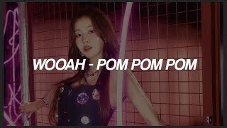 WOOAH POM POM POM Lyrics